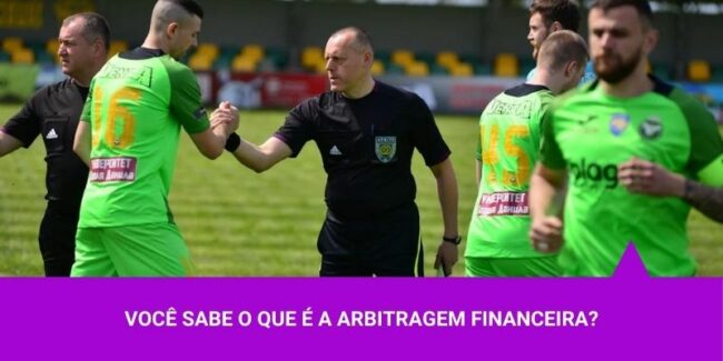 Você sabe o que é a Arbitragem financeira – Os Melhores Investimentos Arbitragem financeira - Os Melhores Investimentos