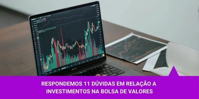 Respondemos 11 dúvidas em relação a investimentos na Bolsa de Valores – Os Melhores Investimentos bolsa bolsa