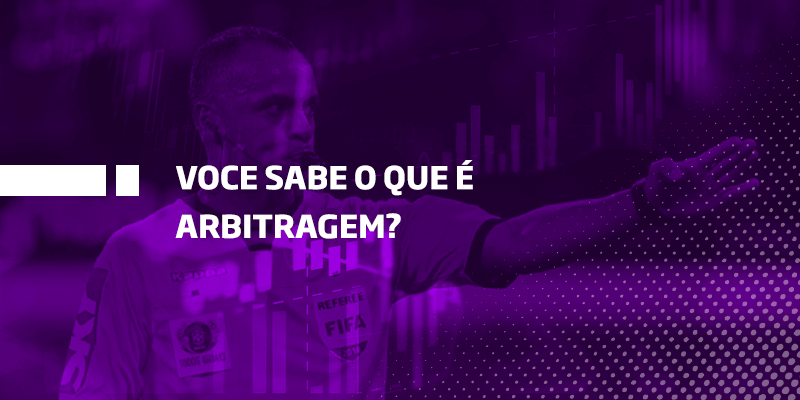 Arbitragem financeira - Os Melhores Investimentos