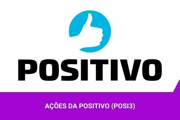 Ações da Positivo - Os Melhores Investimentos
