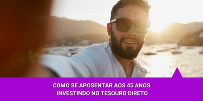 Aposentar aos 45 anos – Os Melhores Investimentos Aposentar aos 45 anos - Os Melhores Investimentos