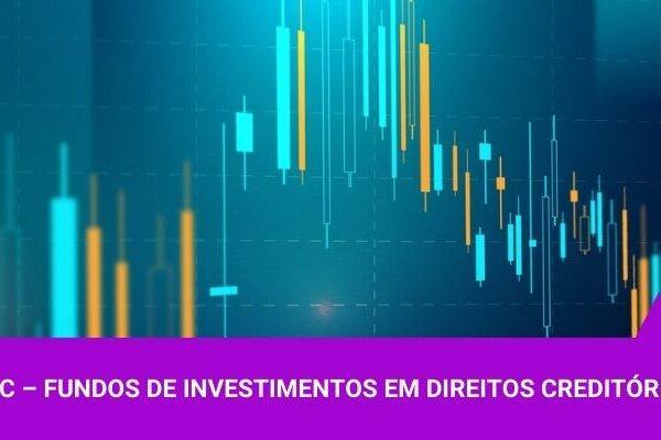 Fundo de Investimento em Direitos Creditórios - Os Melhores Investimentos