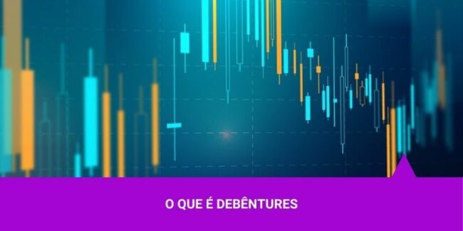 Debêntures – Os Melhores Investimentos