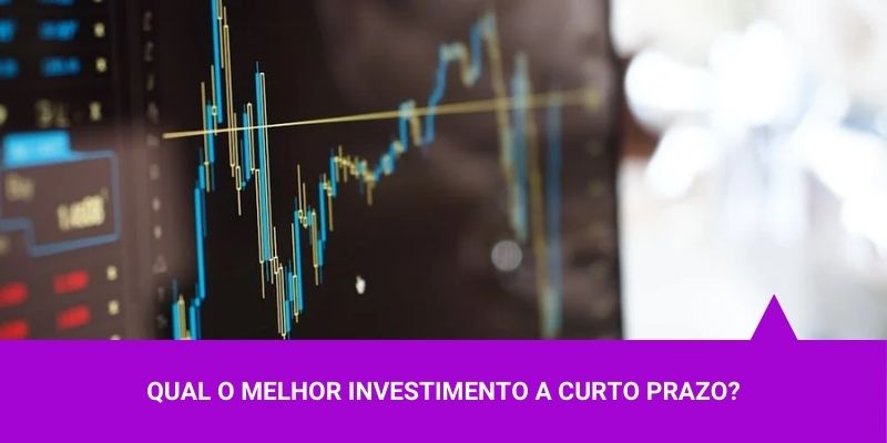 Investimento a Curto Prazo - Os Melhores Investimentos