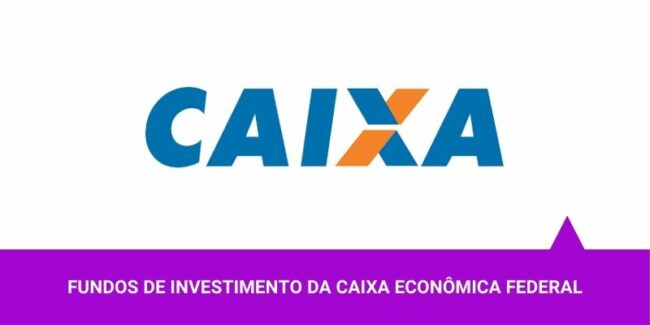 Fundos de Investimento Caixa Fundos de Investimento Caixa