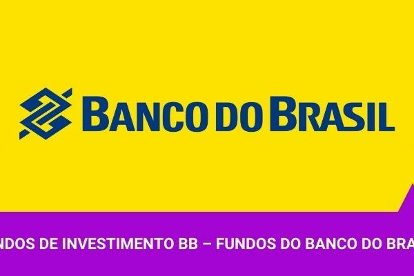 Fundos de Investimento BB - Os Melhores Investimentos