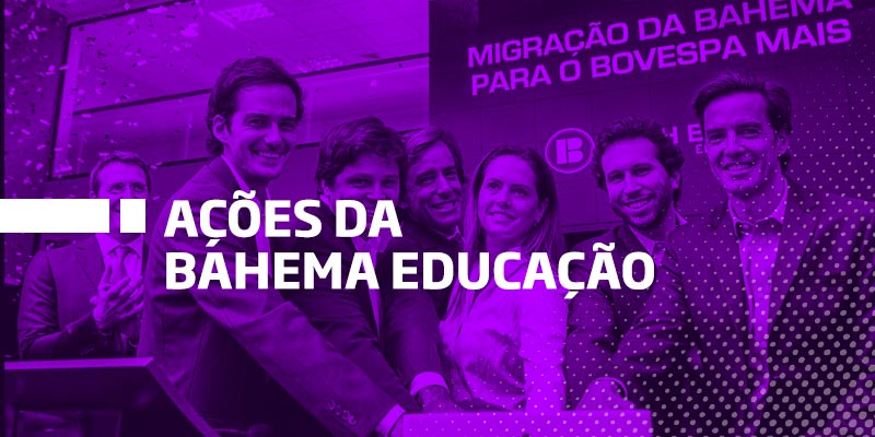 Ações da Bahema Educação - Os Melhores Investimentos