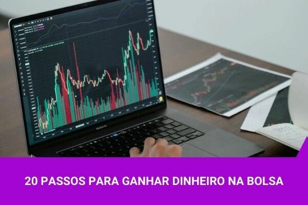 20 passos para ganhar dinheiro na bolsa - Os Melhores Investimentos