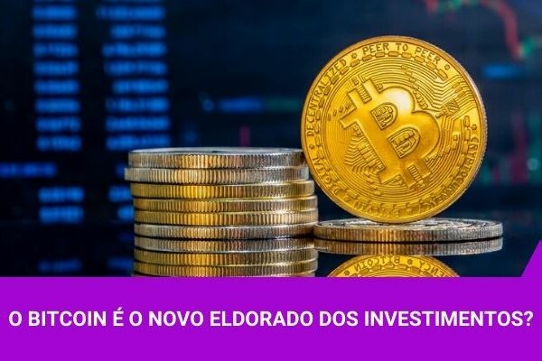 O bitcoin é o novo Eldorado dos investimentos - Os Melhores Investimentos