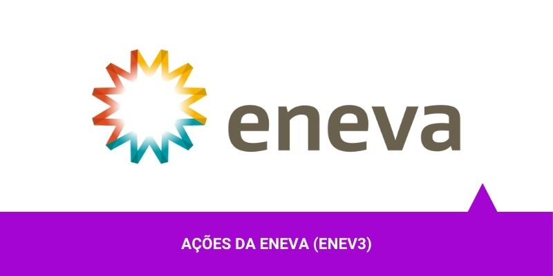 Ações da Eneva - Os Melhores Investimentos