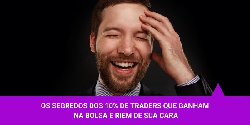 Os segredos dos 10% de traders que ganham na bolsa e riem de sua cara – Os Melhores Investimentos