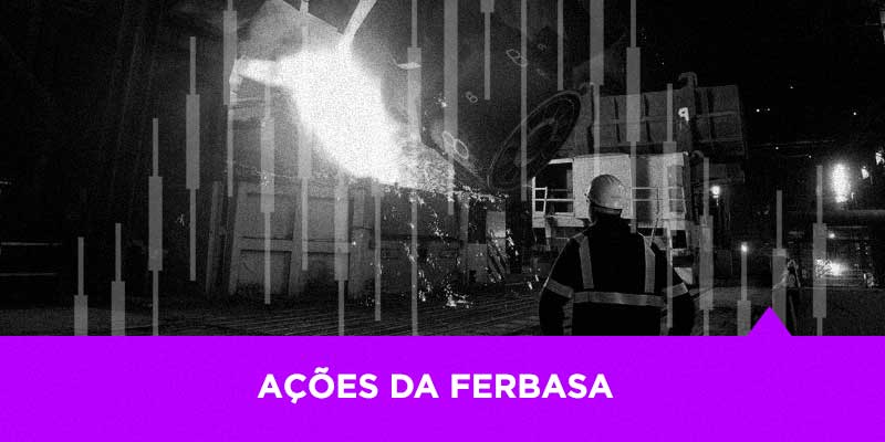 Os Melhores Investimentos - Ações da Ferbasa