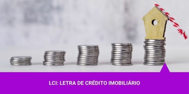 Investimento em LCI – Os Melhores Investimento