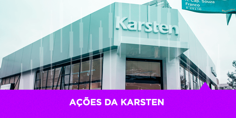 Ações da Karsten - Os Melhores Investimentos