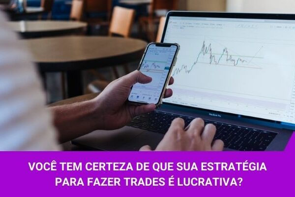 Estratégia para fazer trades - Os Melhores Investimentos