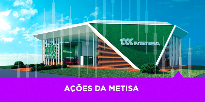 Os Melhores Investimentos - Ações da Metisa