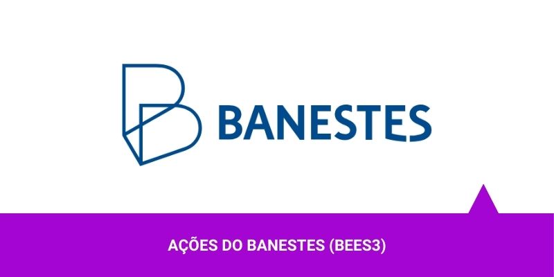 Ações do Banestes – Os Melhores Investimentos Ações do Banestes - Os Melhores Investimentos