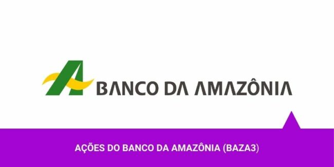 Ações do Banco da Amazônia – Os Melhores Investimentos