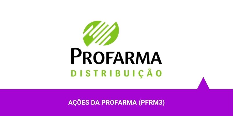 Ações da Profarma – Os Melhores Investimentos Ações da Profarma - Os Melhores Investimentos