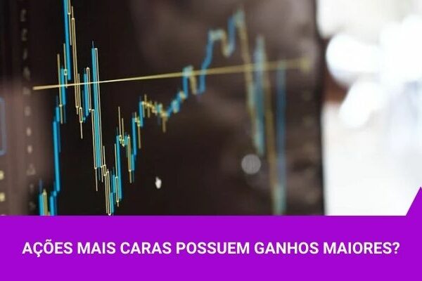 Ações mais caras possuem ganhos maiores - Os Melhores Investimentos