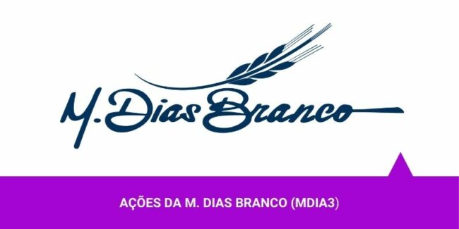 Ações da M. Dias Branco – Os Melhores Investimentos