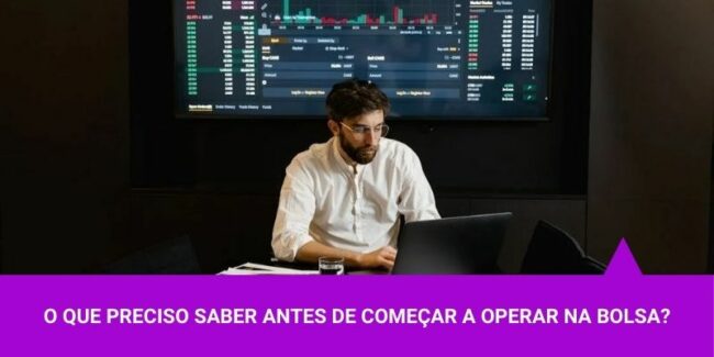 O que preciso saber antes de começar a operar na Bolsa – Os Melhores Investimentos O que preciso saber antes de começar a operar na Bolsa - Os Melhores Investimentos