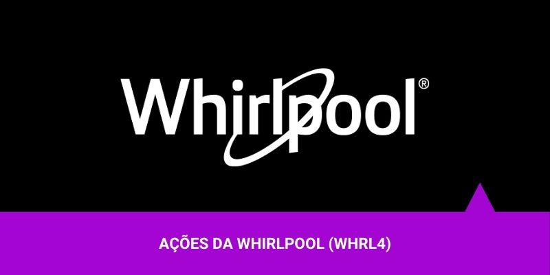 Ações da Whirlpool - Os Melhores Investimentos