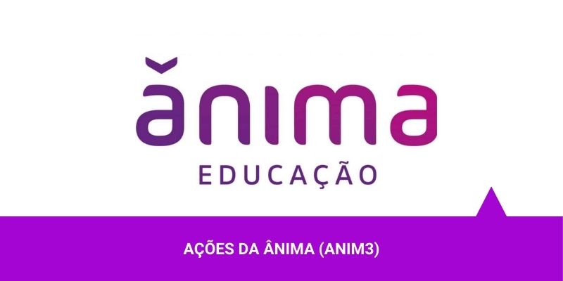 Ações da Ânima – Os Melhores Investimentos Ações da Ânima - Os Melhores Investimentos