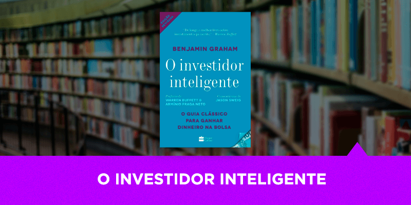 O Investidor Inteligente - Os Melhores Investimentos