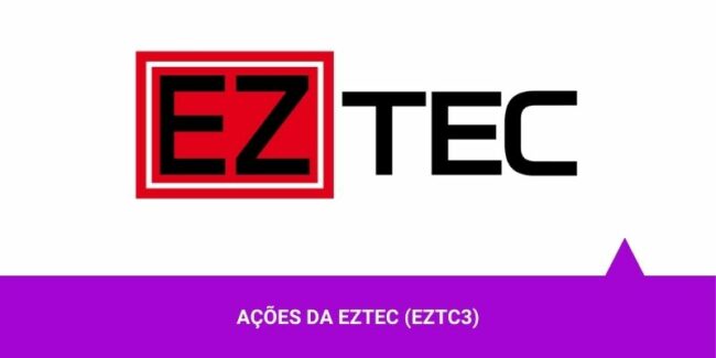 Ações da Eztec – Os Melhores Investimentos Ações da Eztec - Os Melhores Investimentos
