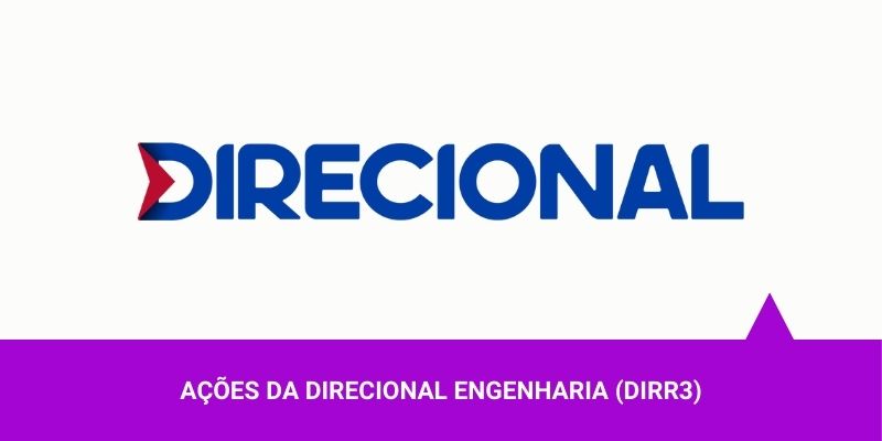 Ações da Direcional Engenharia – Os Melhores Investimentos