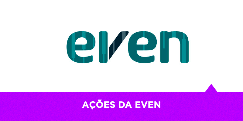 Ações da Even - Os Melhores Investimentos