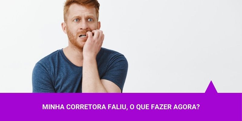 O que acontece se a minha corretora faliu – Os Melhores Investimentos O que acontece se a minha corretora faliu - Os Melhores Investimentos