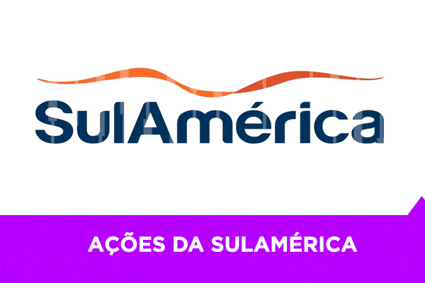 Ações da Sulamérica - Os Melhores Investimentos