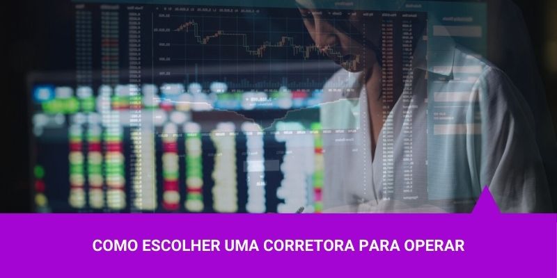 Como escolher uma corretora para operar