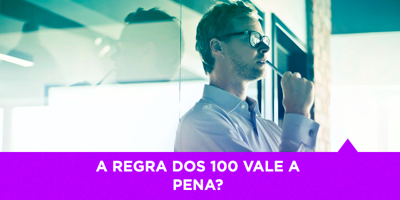 Regra daos 100 - Os Melhores Investimentos
