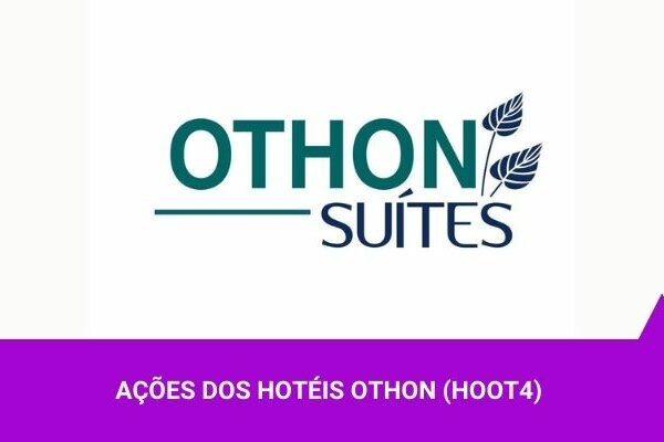 Os Melhores Investimentos - Ações dos Hotéis Othon