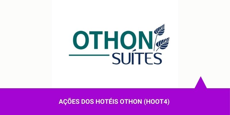 Os Melhores Investimentos - Ações dos Hotéis Othon
