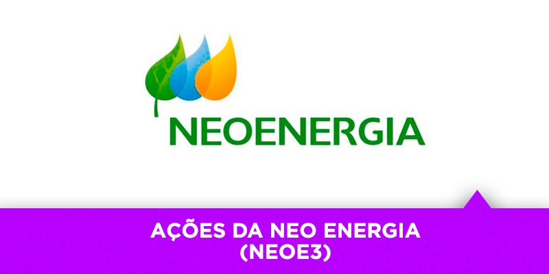 Ações da Neoenergia - Os Melhores Investimentos