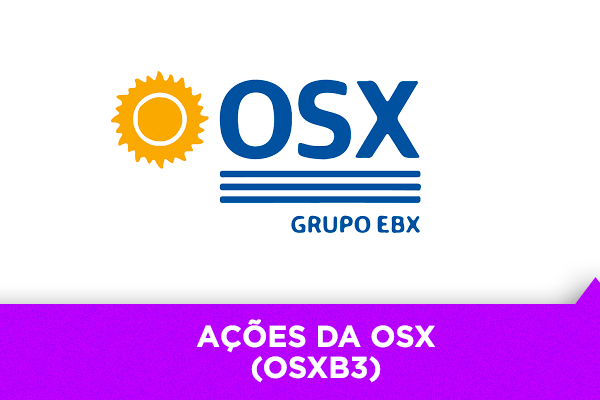 Os Melhores Investimentos - Ações da OSX