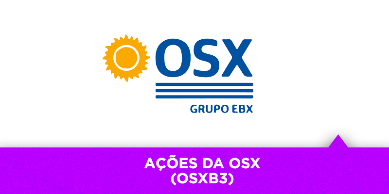 Os Melhores Investimentos - Ações da OSX