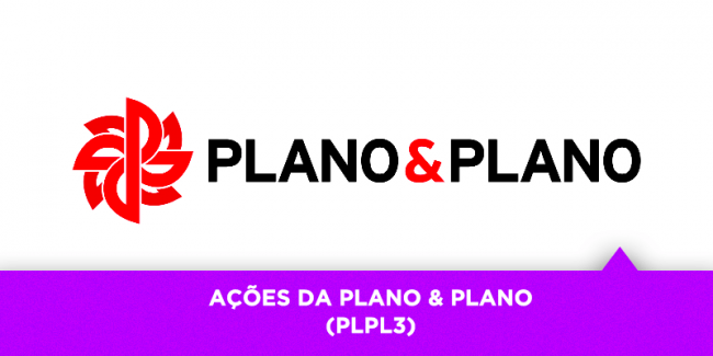 Ações da Plano e Plano – Os Mlehores Investimentos