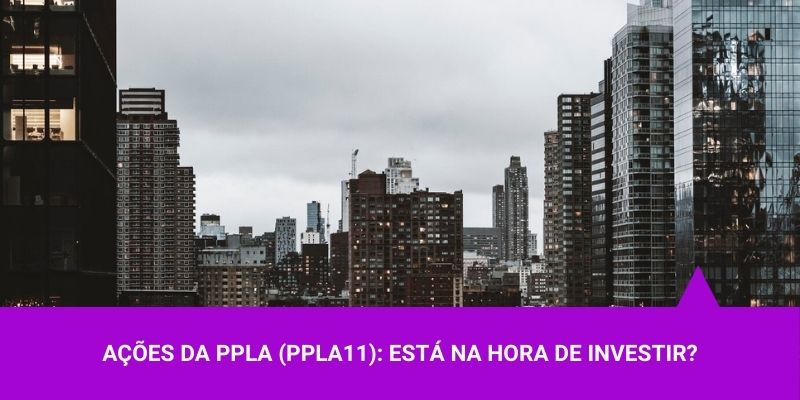 Ações da PPLA Participations - Os Melhores Investimentos