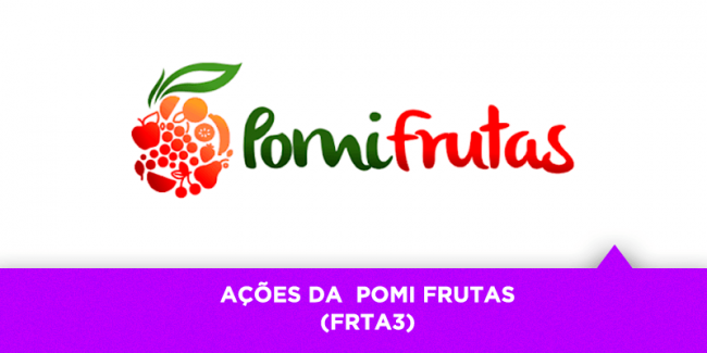 Ações da Pomi Frutas – Os Melhores Investimentos