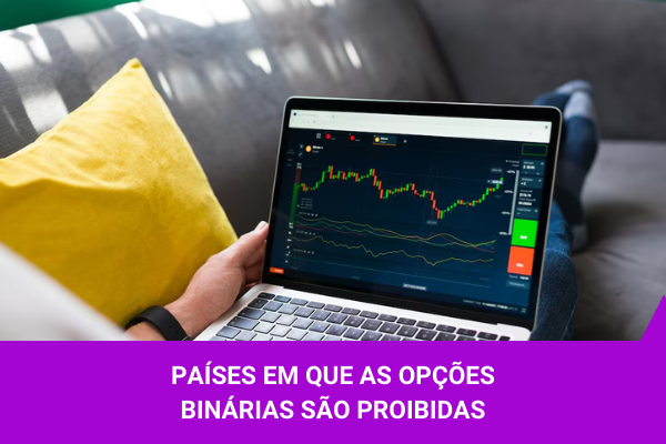 Países em que as opções binárias são proibidas - Os Melhores Investimentos