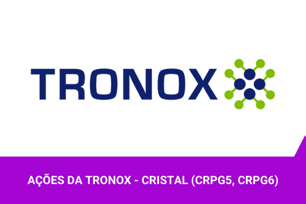 Os Melhores Inveestimentos - Ações da Tronox