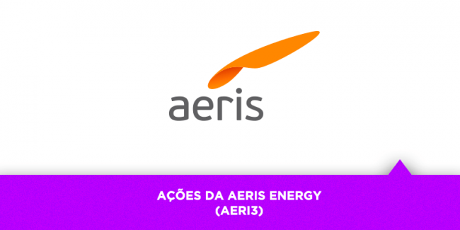 Ações da Aeris Enerfy – Os Melhores Investimentos