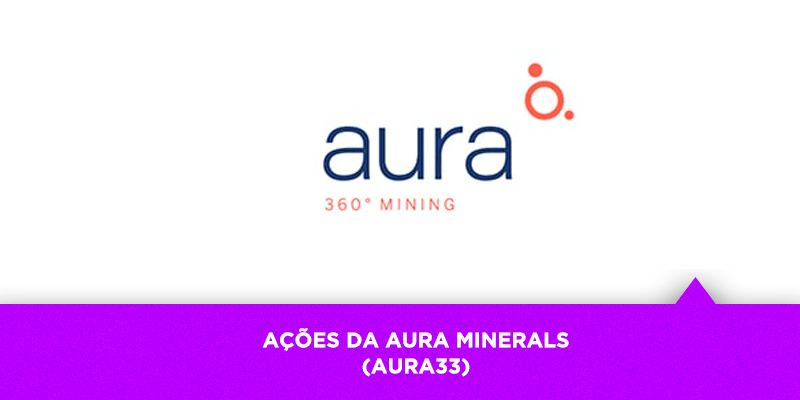 COMO FAÇO PARA COMPRAR AÇÕES DA AURA MINERALS (AURA33) COMO FAÇO PARA COMPRAR AÇÕES DA AURA MINERALS (AURA33)