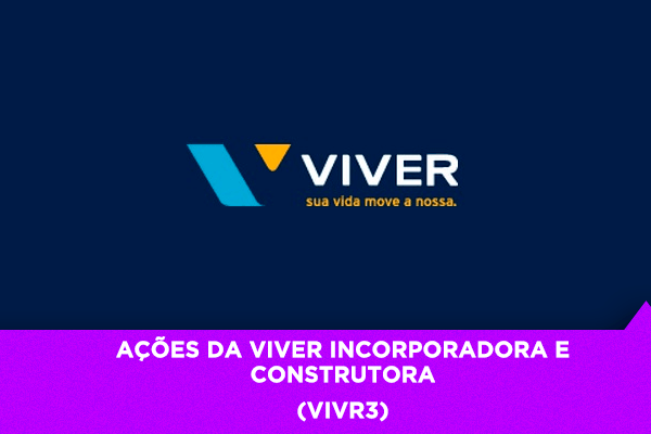 Os Melhores Investimentos - Ações da Viver