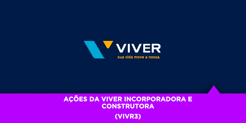 Os Melhores Investimentos - Ações da Viver